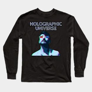 Holographic Universe Long Sleeve T-Shirt